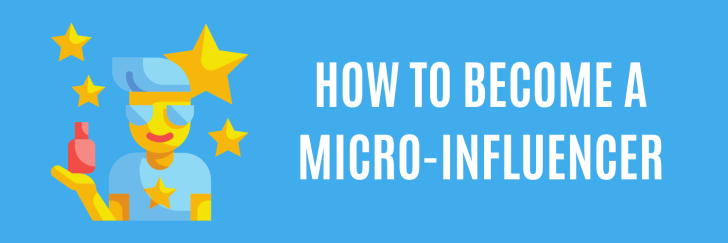 How to become a micro-influencer