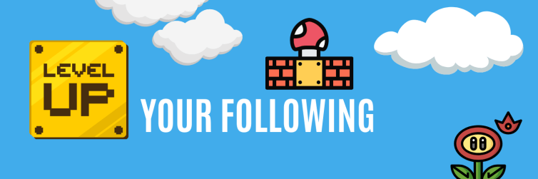 Level-Up-Your-Following Level up your following