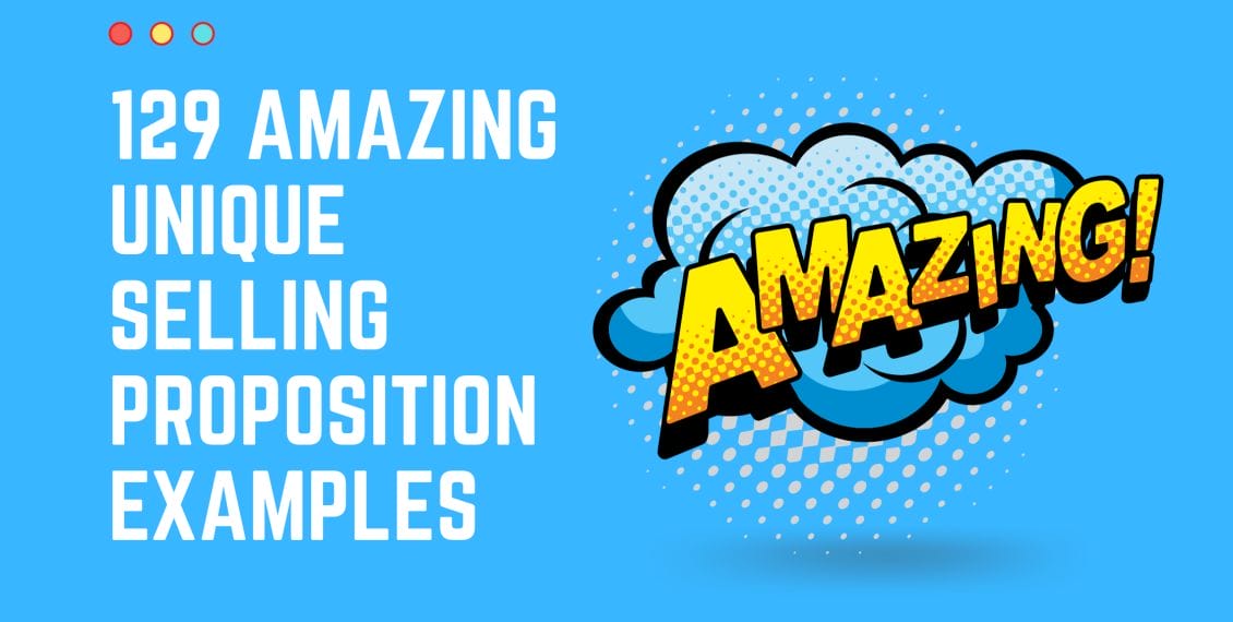 129 Amazing Unique Selling Proposition Examples